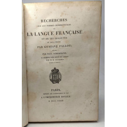 Recherches sur les formes grammaticales de la langue française et...