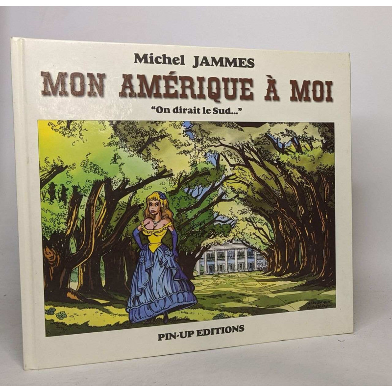 Mon Amérique à moi - On dirait le Sud