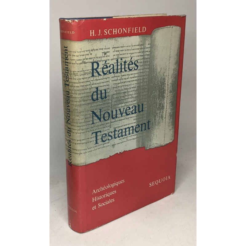 Réalités du nouveau testament - archéologiques historiques sociales