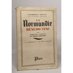 La normandie bénédictine - pirates vikings et moines normands