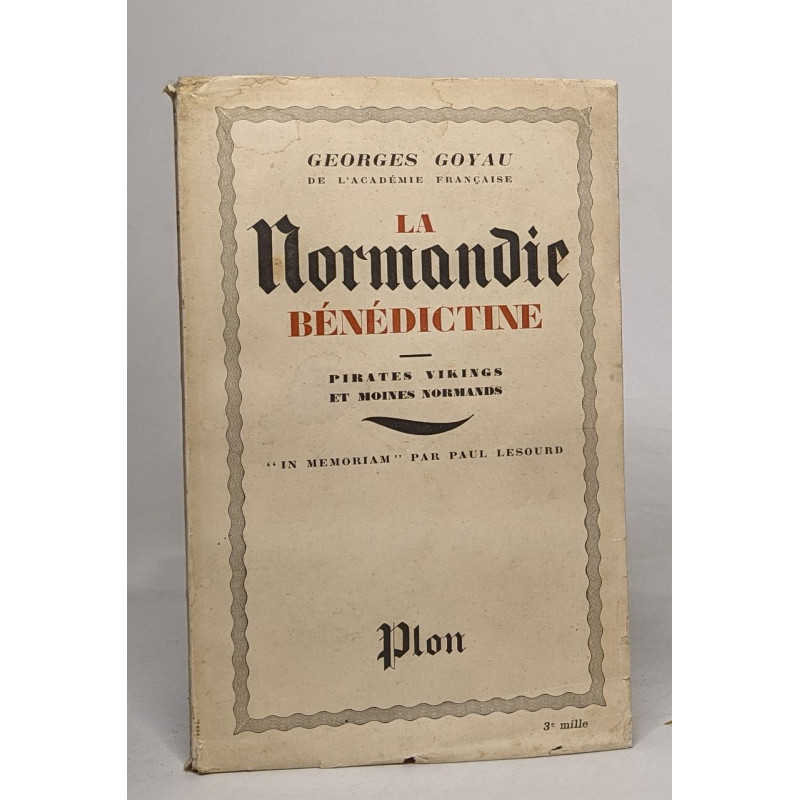 La normandie bénédictine - pirates vikings et moines normands