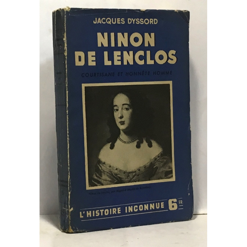 Ninon de Lenclos - courtisane et honnête homme