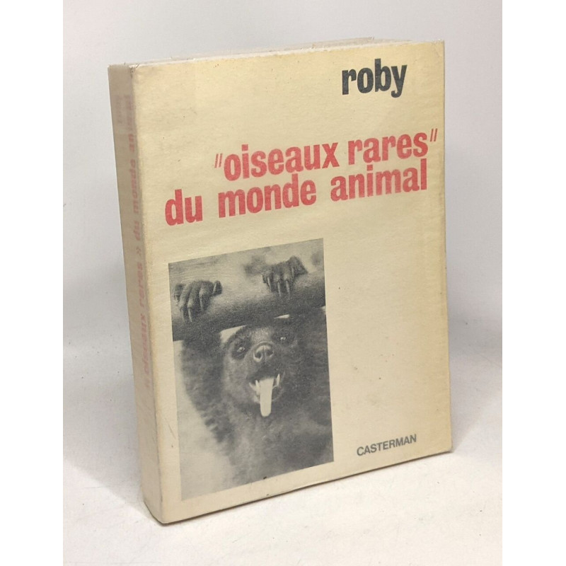 "oiseaux rares" du monde animal