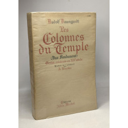 Les colonnes du temple (das fundament) génies créateurs au XIXe siècle
