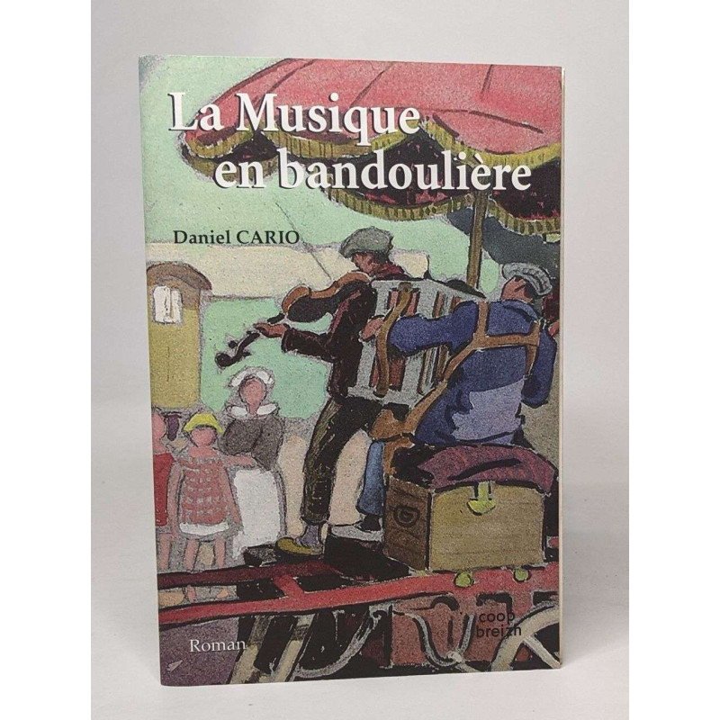 La musique en bandoulière - roman