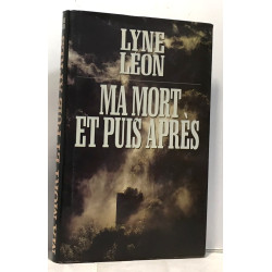 Ma mort et puis après
