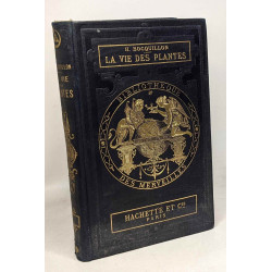 La vie des plantes - bibliothèque des merveilles - troisième...
