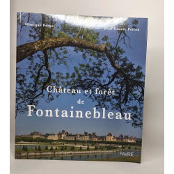 Chateau et forêt de Fontainebleau