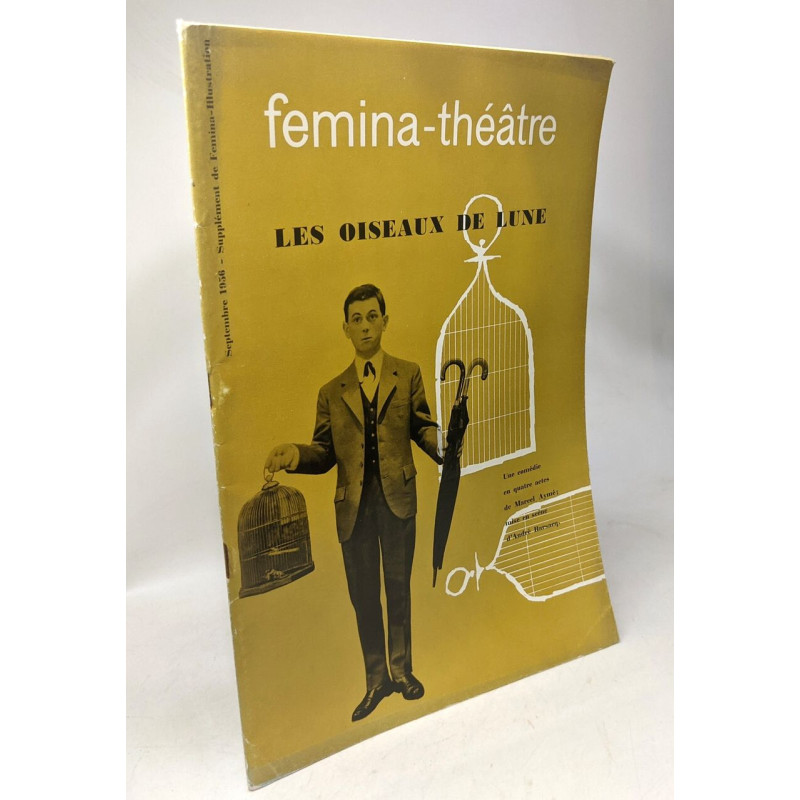 Fémina-théâtre --- les oiseaux de lune - septembre 1956