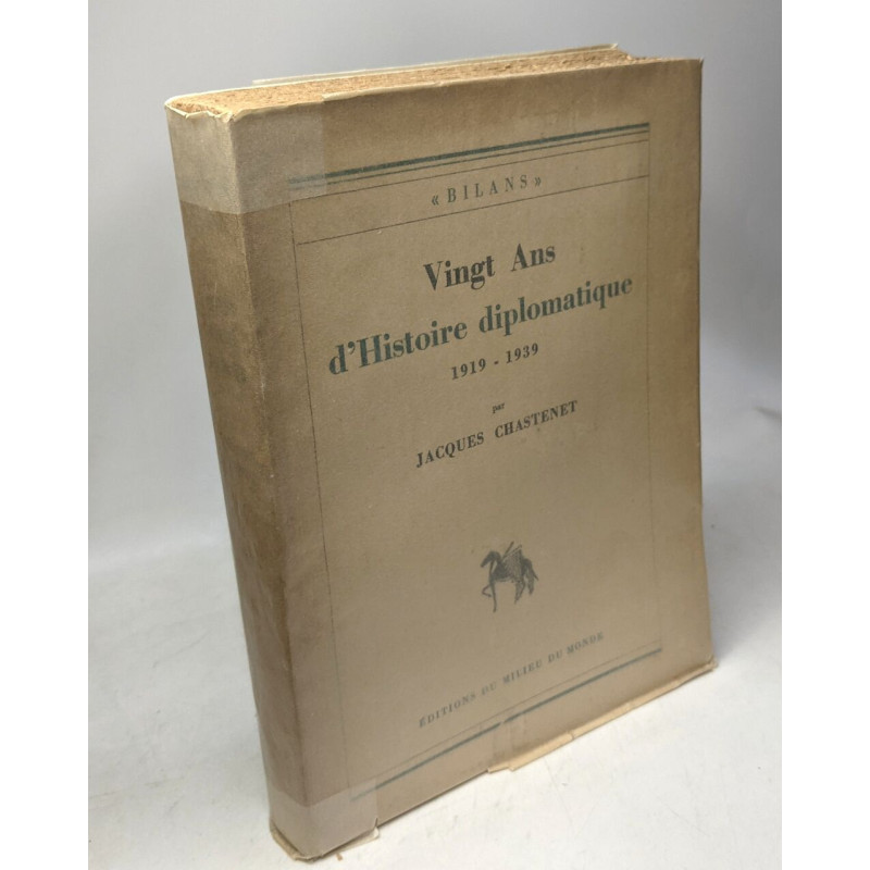Vingt Ans d'Histoire diplomatique - 1919 -1939