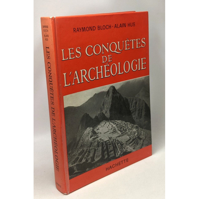 Les conquêtes de l'archéologie