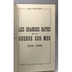 Les grandes dates de la guerre sur mer --- 1939-1945