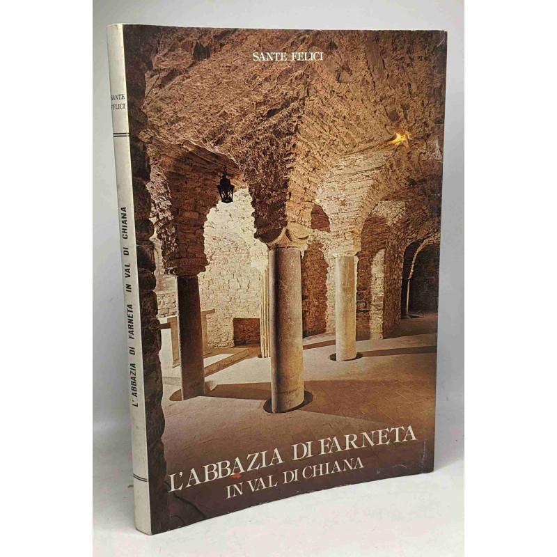 L'Abbazia di farneta in val di chiana - terza edizione --- avec...