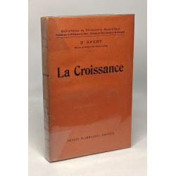 La croissance - bibliothèque de philosophie scientifique