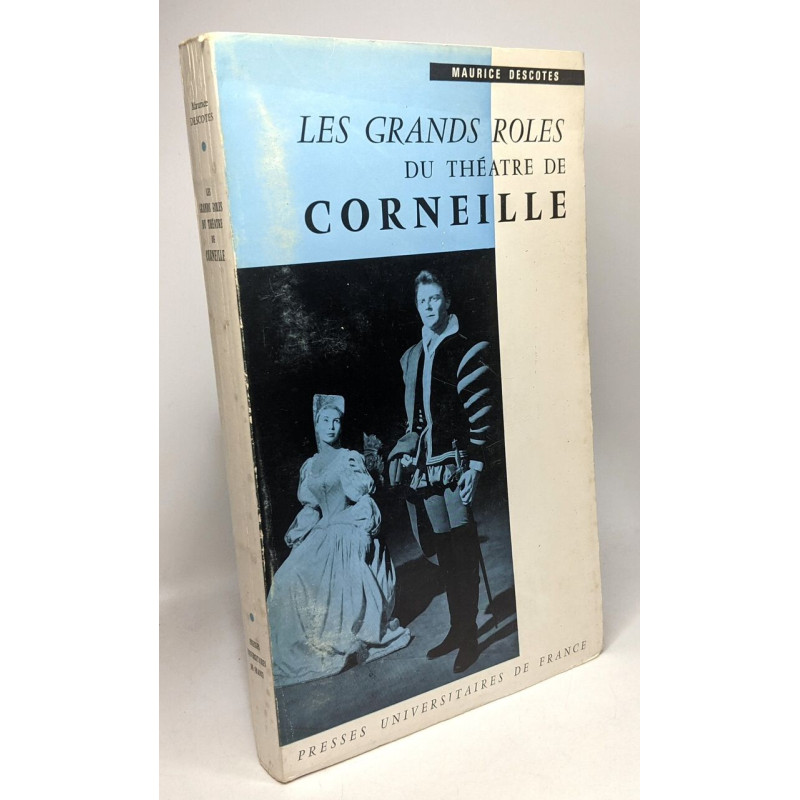 Les grands rôles du théâtre de Corneille