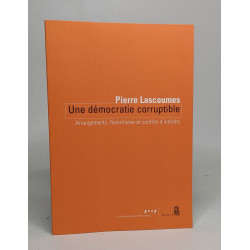Une démocratie corruptible: Arrangements favoritisme et conflits...