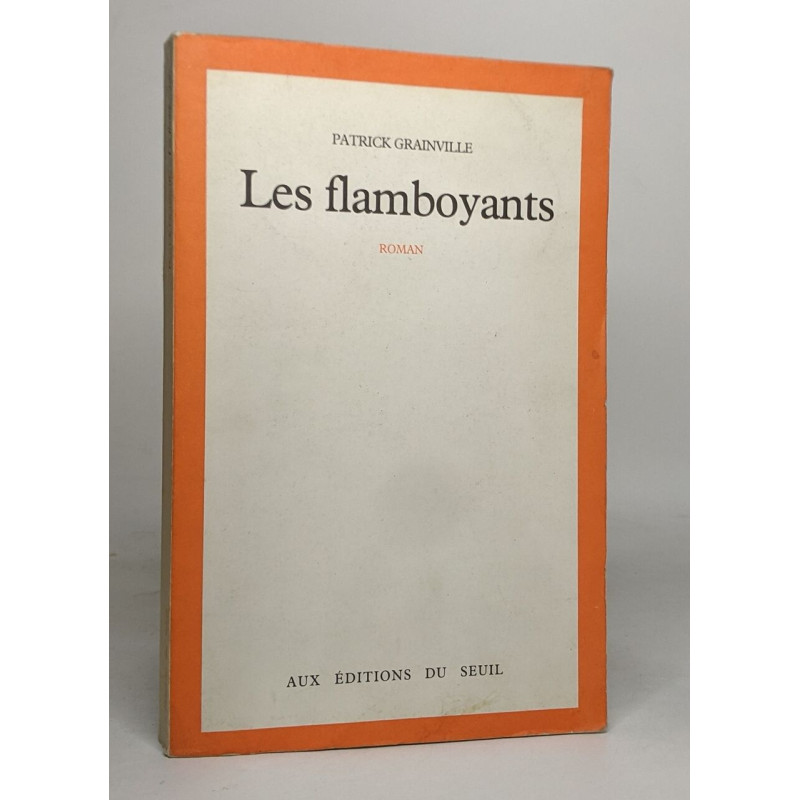 Les flamboyants / roman