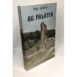 Au Palatin. Le monde romain