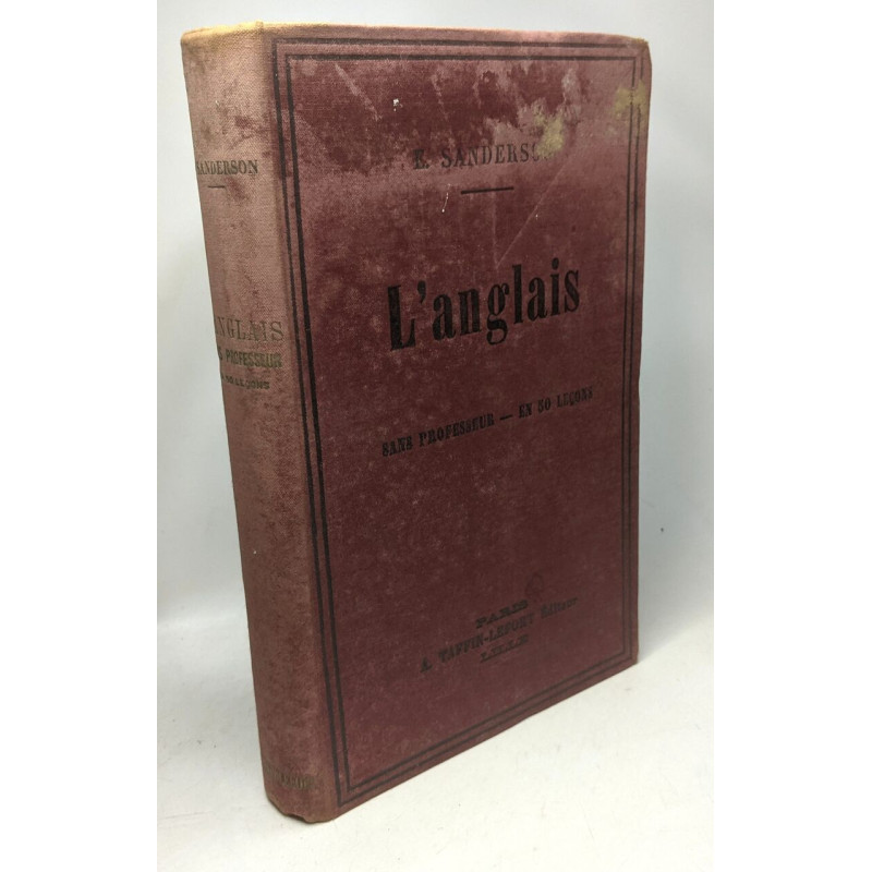 Méthode Sanderson pour apprendre à parler lire et écrire l'Anglais...