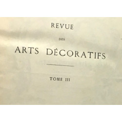 Revue des arts décoratifs troisième année 1882-1883 + quatrième...