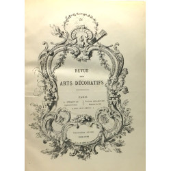 Revue des arts décoratifs troisième année 1882-1883 + quatrième...