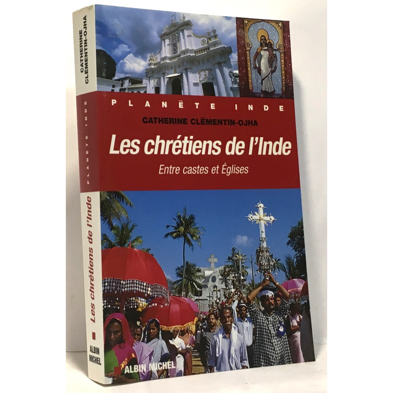 Les chrétiens de l'Inde : Entre castes et Eglises