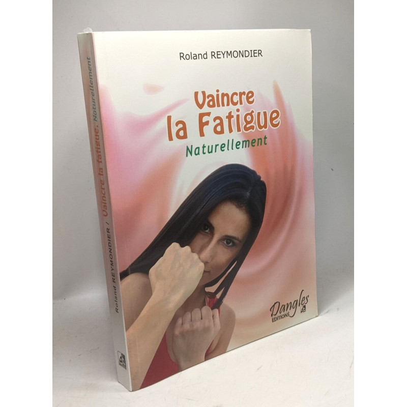 Vaincre la fatigue