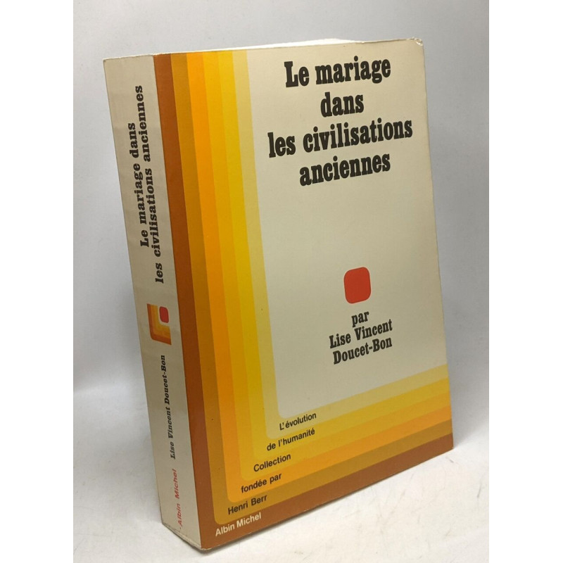 Le Mariage dans les civilisations anciennes