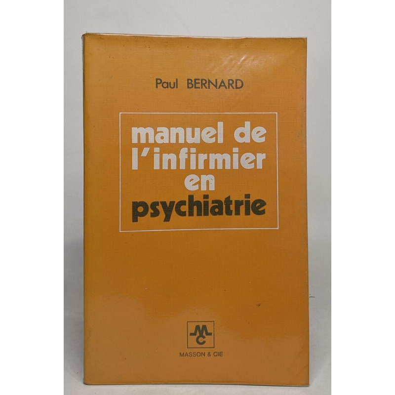 Manuel de l'infirmier en psychiatrie