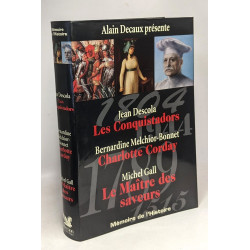 Les conquistadors Jean Descola - Charlotte Corday Bernardine...