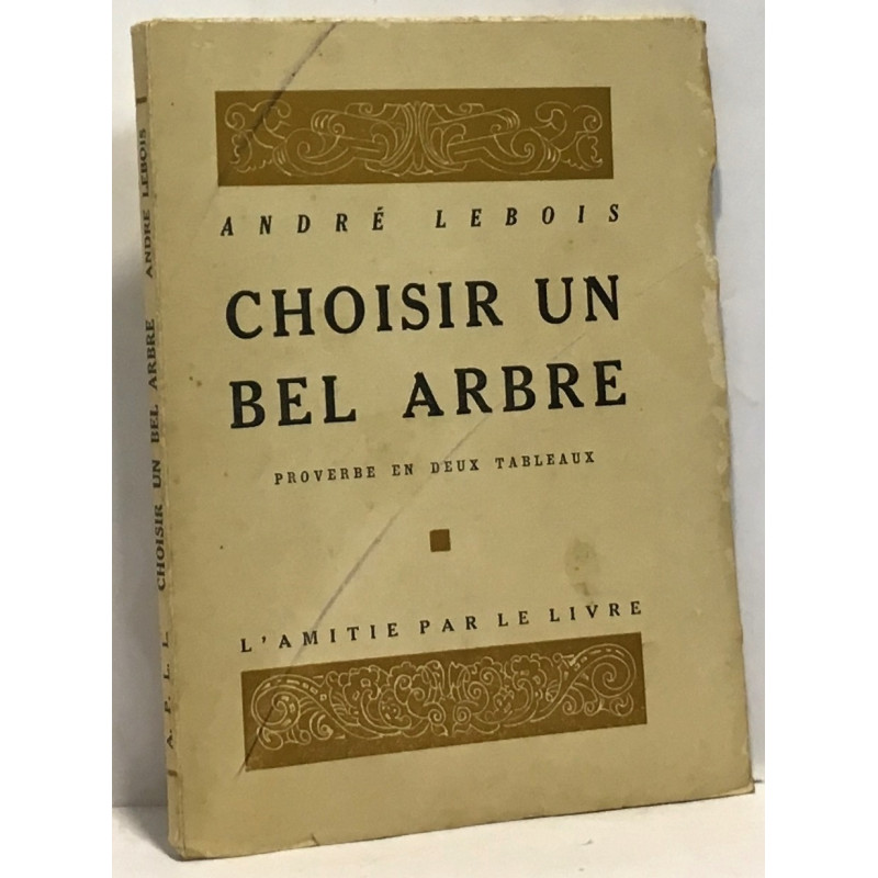 Choisir un bel arbre - proverbe en deux tableaux