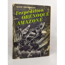 L'expédition orénoque amazone