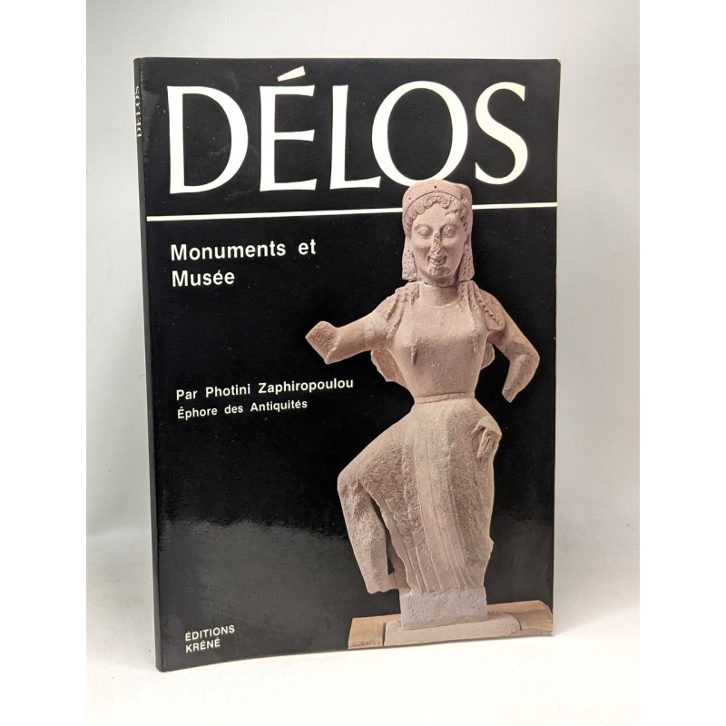 Délos - monuments et musée - éphore des Antiquités