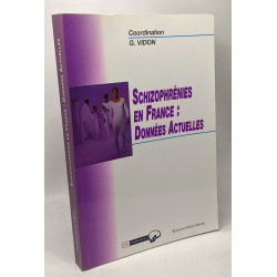 Schizophrénies en France: Données actuelles