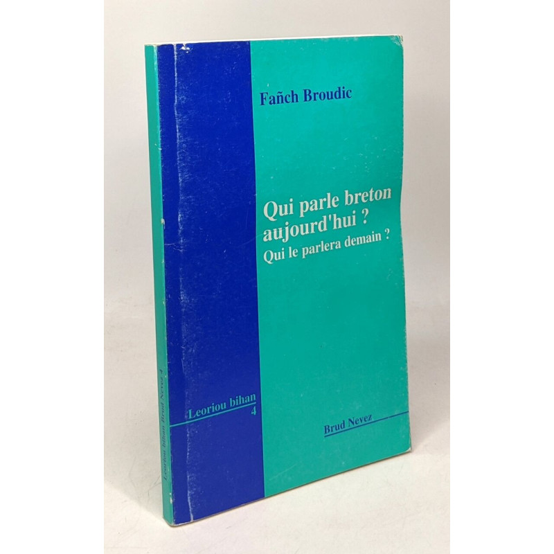 Qui parle Breton aujourd hui
