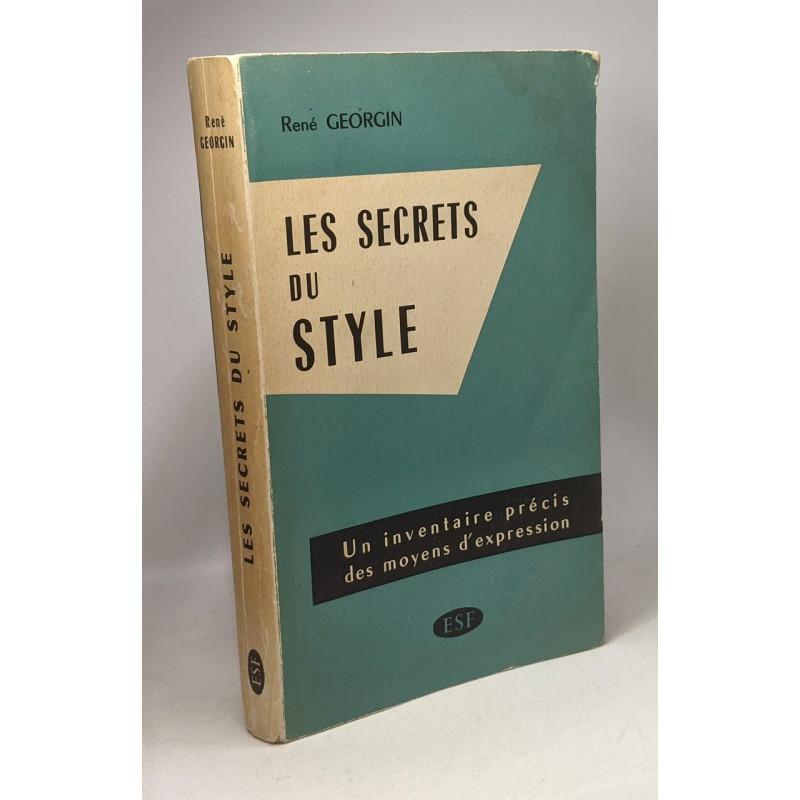 Les secrets du Style - un inventaire précis des moyens d'expression
