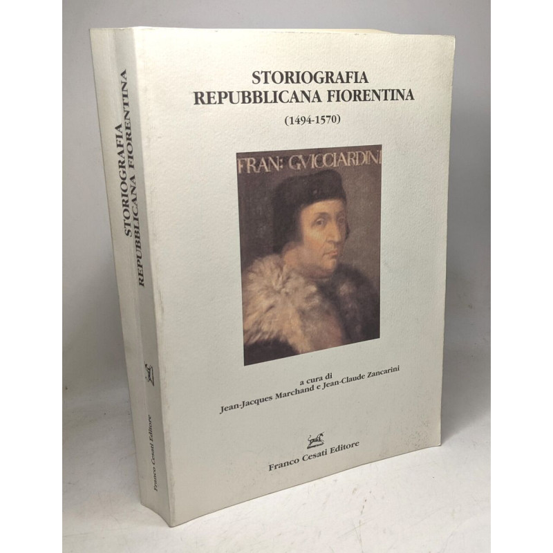 Storiografia repubblicana fiorentina (1494-1570) (Quaderni della...
