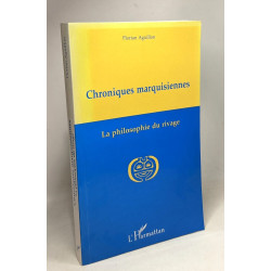 Chroniques marquisiennes 1978-1983: La philosophie du rivage