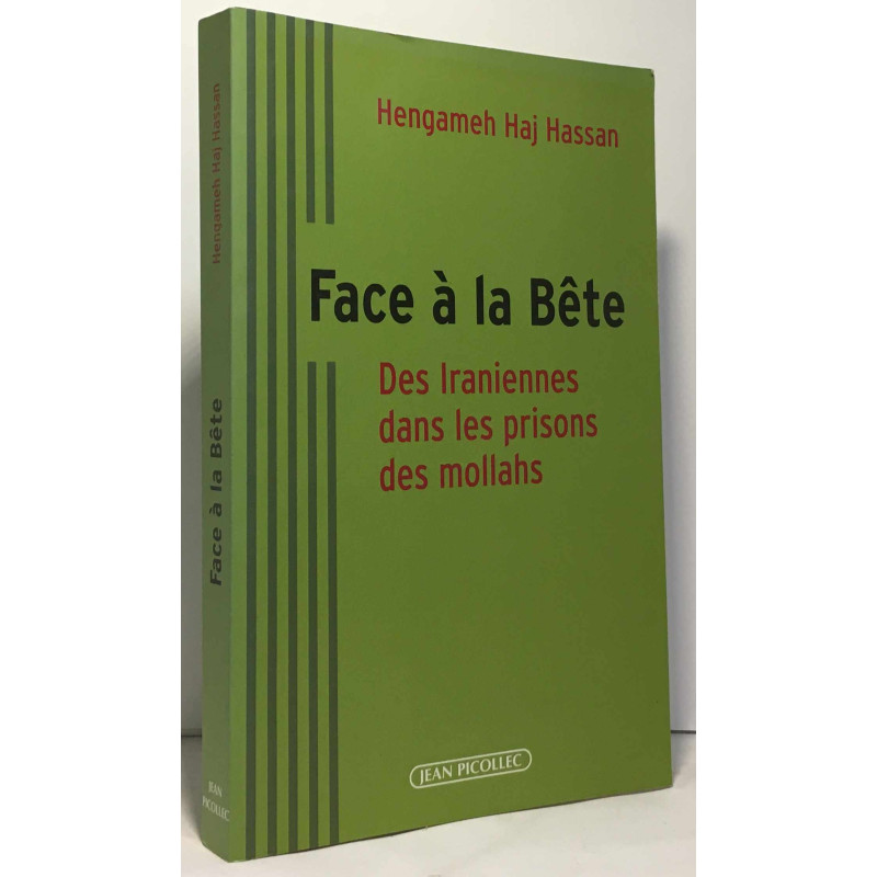 Face à la bête : Des Iraniennes dans les prisons des mollahs