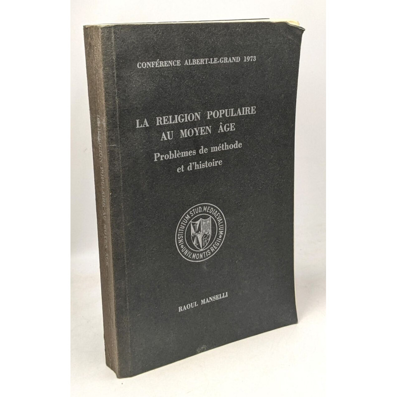 La religion populaire au moyen âge - problèmes de méthode et...