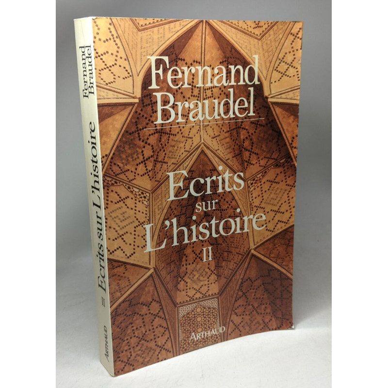 Écrits sur l'histoire: Tome 2