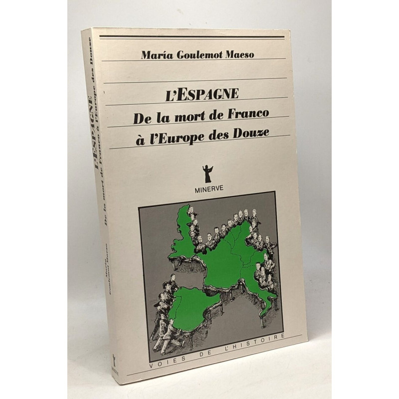L'Espagne de la mort de Franco à l'Europe des Douze