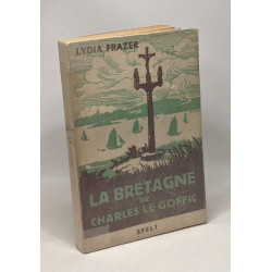 La Bretagne de Charles Le Goffic