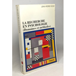 LA RECHERCHE EN PSYCHOLOGIE . DOMAINES ET METHODES