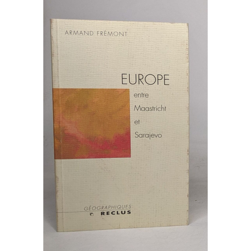 Europe: Entre Maastricht et Sarajevo