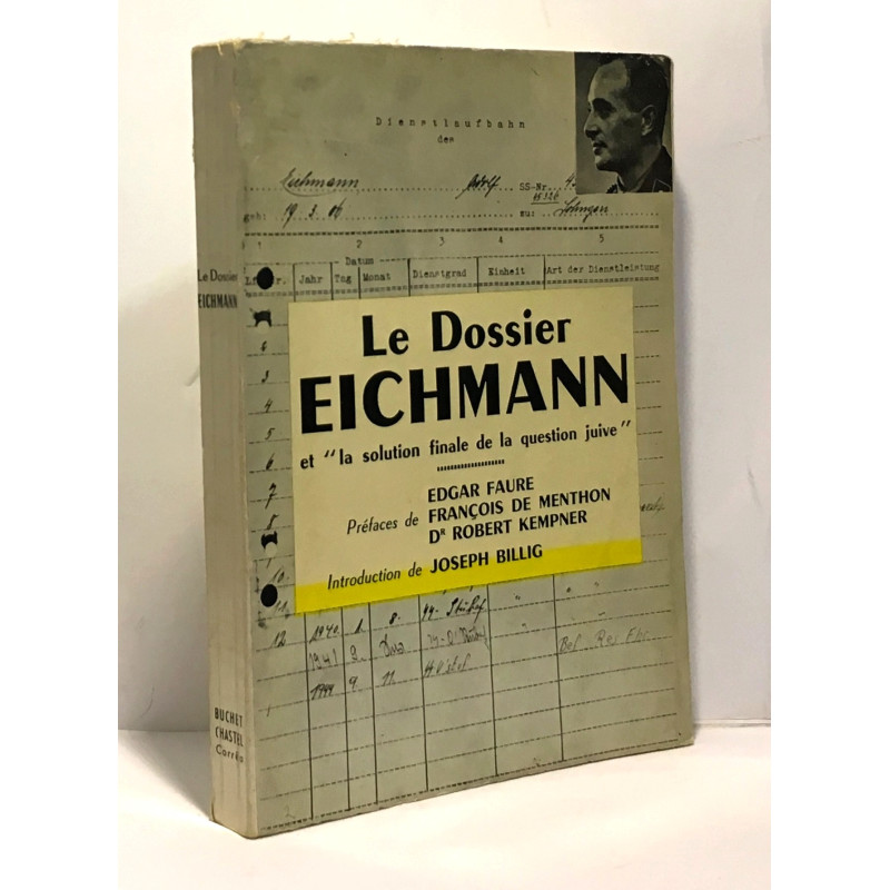 Le dossier Eichmann et la solution finale de la question juive