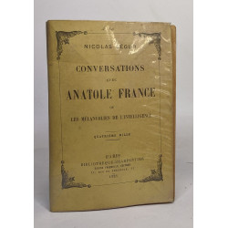 Conversations avec Anatole France ou les mélancolies de l'intelligence
