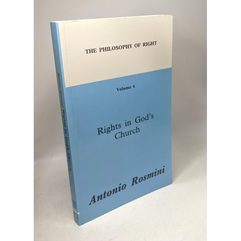 The Philosophy of Right: Rights in God's Church Vol 4