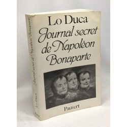 Journal secret de Napoléon Bonaparte: édition intégrale