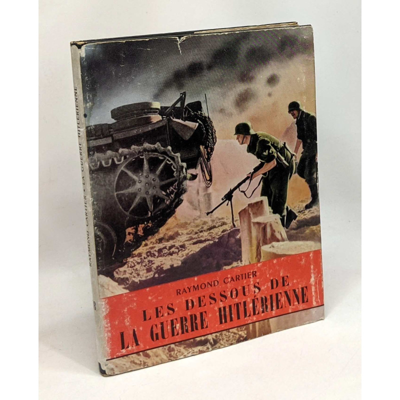 Les dessous de la guerre hitlérienne
